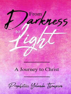 cover image of From Darkness to Light